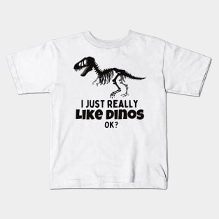 I just really like dinos - funny design Kids T-Shirt